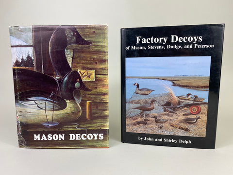 2 Factory Decoy Books- Mason Decoys; and Factory Decoys of Mason, Stevens, Dodge, and Peterson