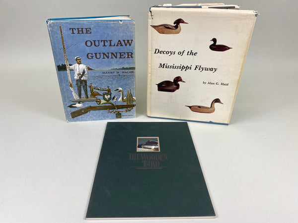 3 Books- The Outlaw Gunner, Decoys of the Mississippi Flyway, & The Wooden Bird