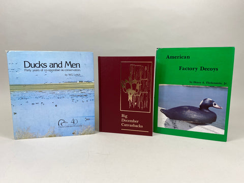 3 Books- Big December Canvasbacks, American Factory Decoys, and Ducks and Men