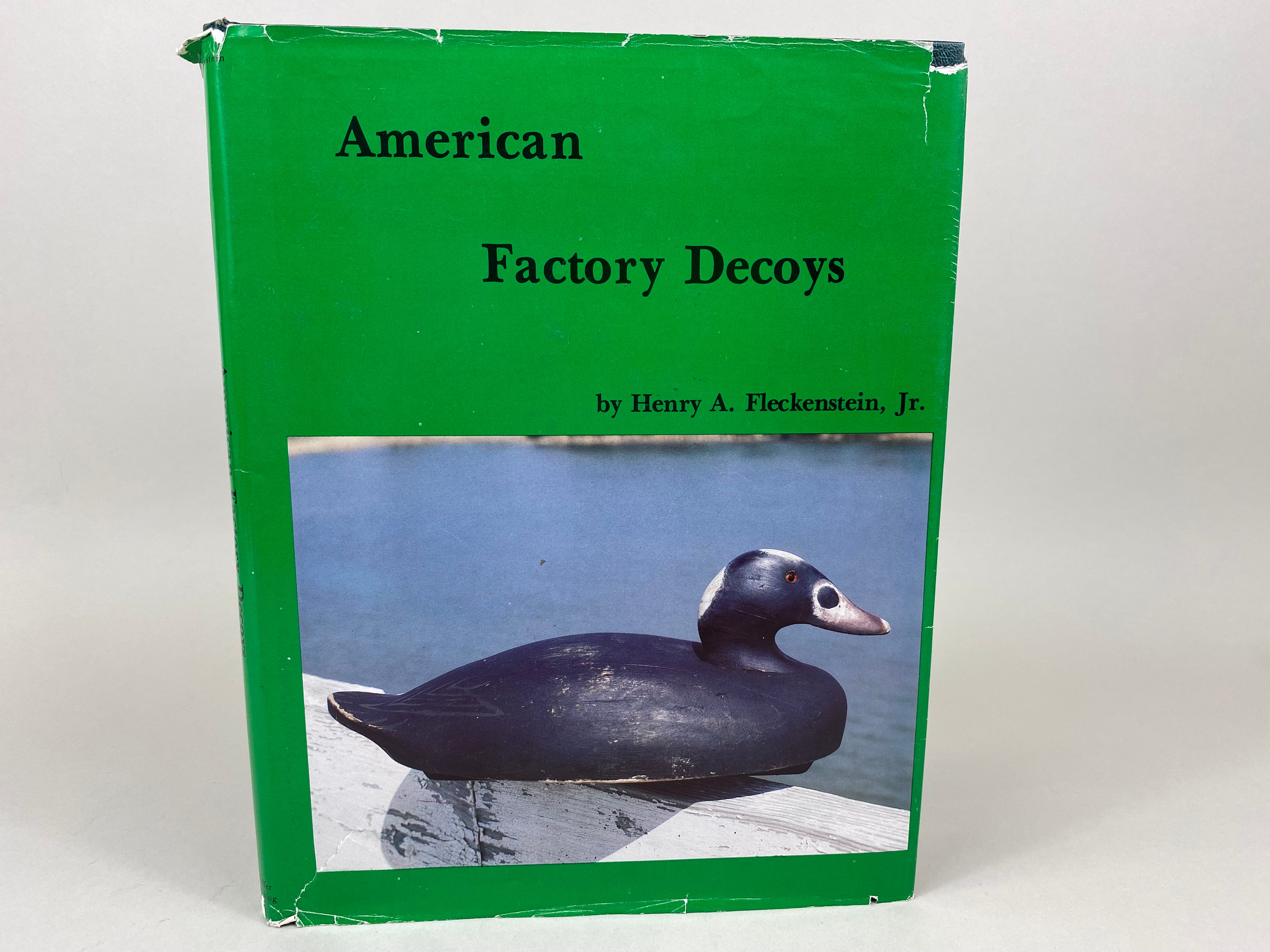 American Factory Decoys by Henry A. Fleckenstein, Jr.