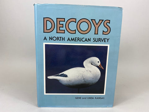 Decoys A North American Survey, Gene & Linda Kangas