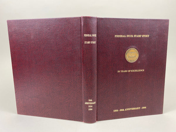 Federal Duck Stamp Story 50 Years of Excellence 1934-1984, 50th Anniversary