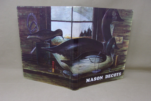 Mason Decoys a Hillcrest Publication Hard Cover Book