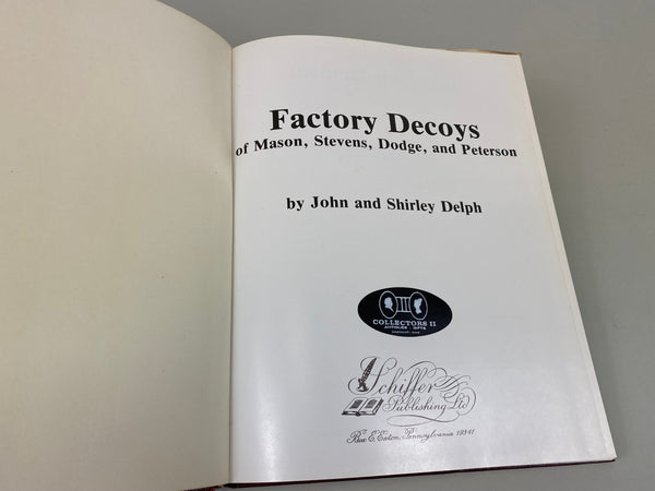 2 Books- Mason Decoys; and Factory Decoys of Mason, Stevens, Dodge, and Peterson