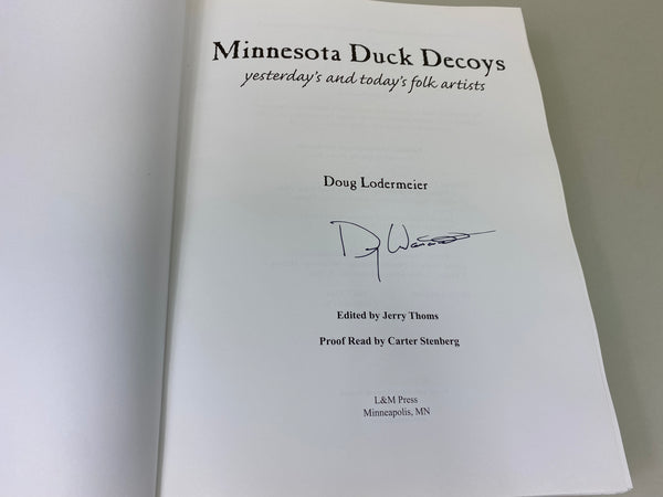 Minnesota Duck Decoys Yesterday's and Today's Folk Artists, by Doug Lodermeier