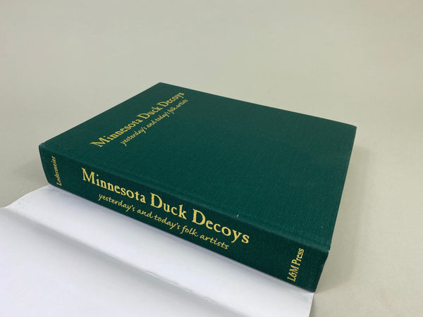 Minnesota Duck Decoys Yesterday's and Today's Folk Artists, by Doug Lodermeier