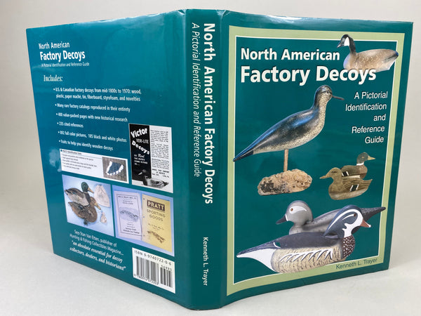North American Factory Decoys A Pictorial Identification and Reference Guide by Ken Trayer