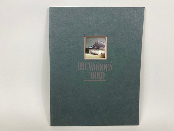 The Wooden Bird, Heritage Bird Carvers of the Upper Illinois River Valley