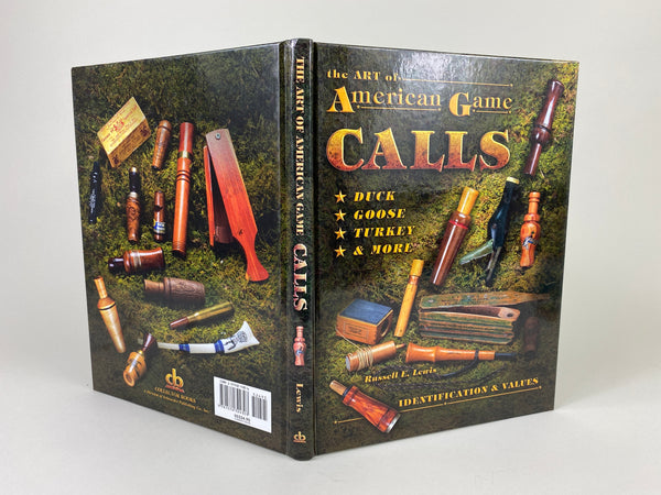 The Art of American Game Calls by Russell E. Lewis