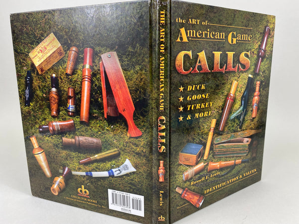 The Art of American Game Calls by Russell E. Lewis