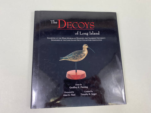 The Decoys of Long Island Exhibited at the Ward Museum of Wildfowl Art