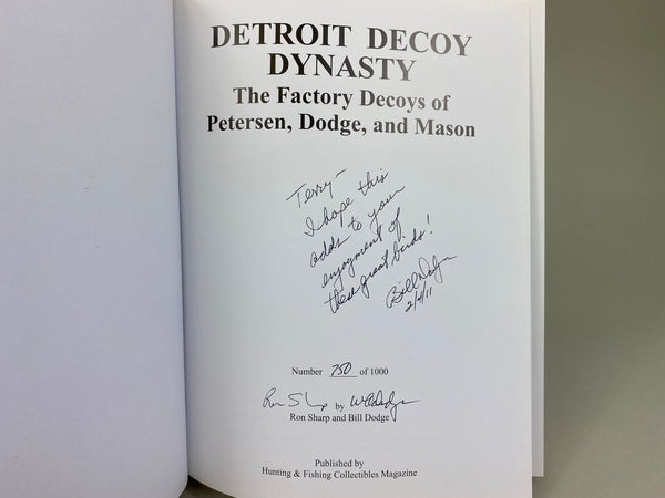 Detroit Decoy Dynasty The Factory Decoys of Petersen, Dodge, and Mason by Ron Sharp and Bill Dodge