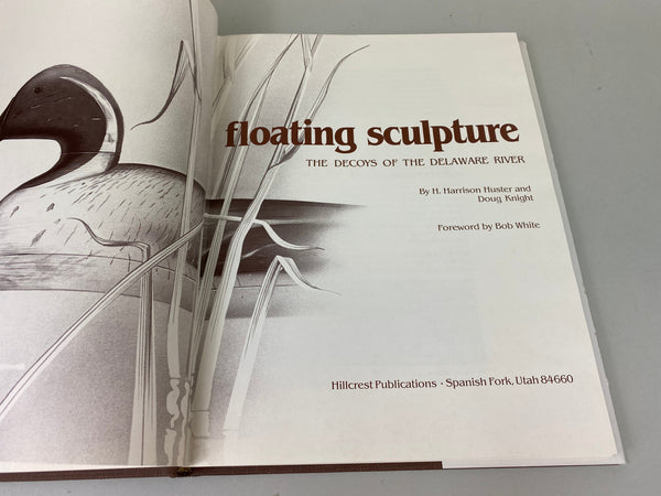 Lot of Two Books- Floating Sculpture The Decoys of The Delaware River & Floaters & Stick-Ups