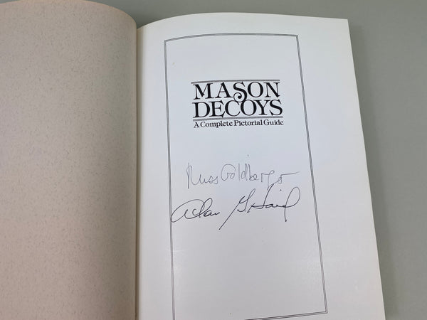 Mason Decoys A Complete Pictorial Guide by Russ J. Goldberger & Alan G. Haid