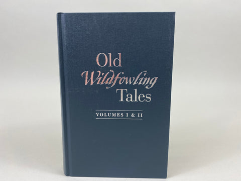 Old Wildfowling Tales, Volumes I & II, Worth Matthewson, Sand Lake Press