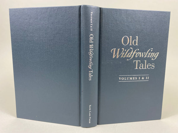 Old Wildfowling Tales, Volumes I & II, Worth Matthewson, Sand Lake Press