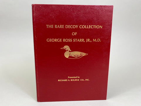 The Rare Decoy Collection of George Ross Starr, Jr., M.D.