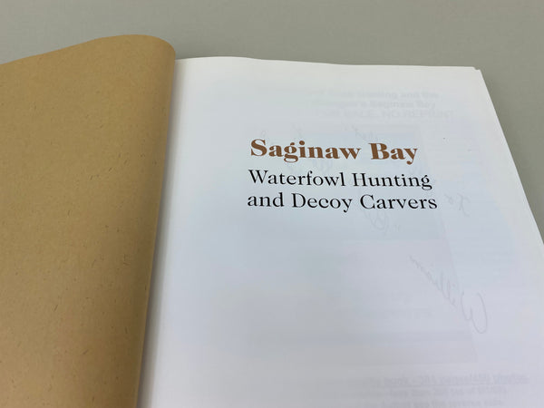 Saginaw Bay Waterfowl Hunting and Decoy Carvers, by William Stout