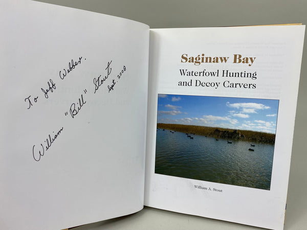 Saginaw Bay Waterfowl Hunting and Decoy Carvers, by William Stout