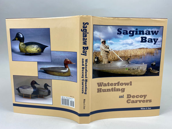 Saginaw Bay Waterfowl Hunting and Decoy Carvers, by William Stout