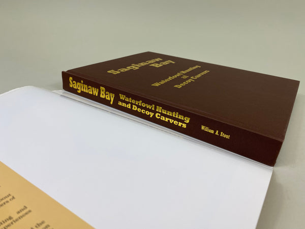 Saginaw Bay Waterfowl Hunting and Decoy Carvers, by William Stout