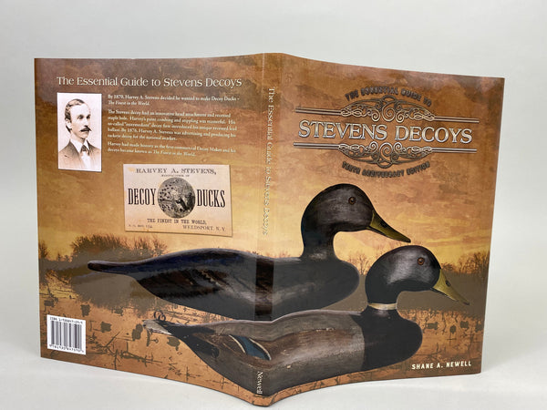 The Essential Guide to Stevens Decoys - -Collectors Edition #452 of 500
