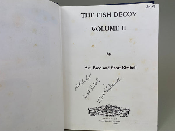 The Fish Decoy Book, Volume II, by Art, Brad and Scott Kimball