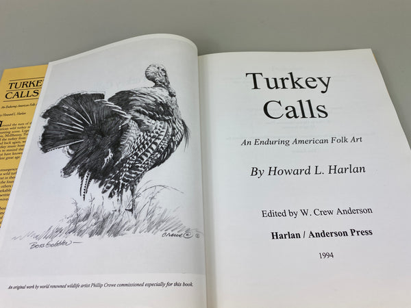Turkey Calls An Enduring American Folk Art by Howard L. Harlan