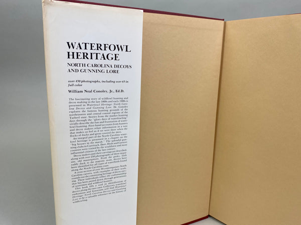 Waterfowl Heritage North Carolina Decoys And Gunning Lore by Wm. Neal Conoley, Jr.