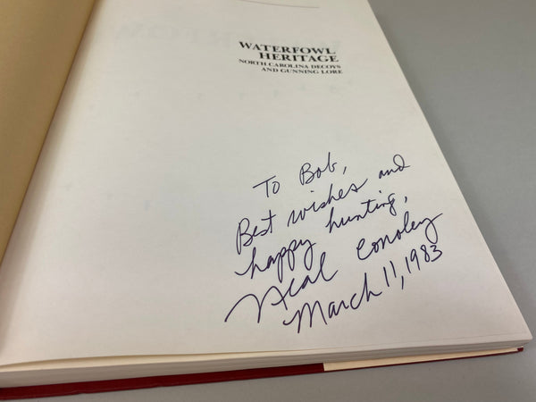 Waterfowl Heritage North Carolina Decoys And Gunning Lore by Wm. Neal Conoley, Jr.
