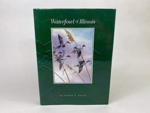 Waterfowl of Illinois Status and Management by Stephen P. Havera