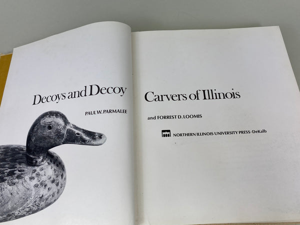 Decoys and Decoy Carvers of Illinois, Parmalee and Lewis, Hard Cover (Illinois River Book)