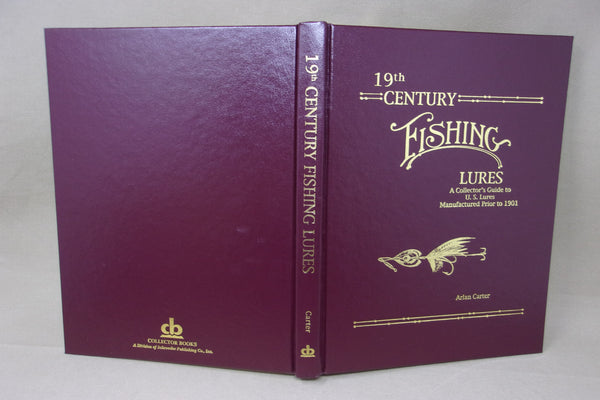 19th Century Fishing Lures by Arlan Carter, numbered, signed, in case