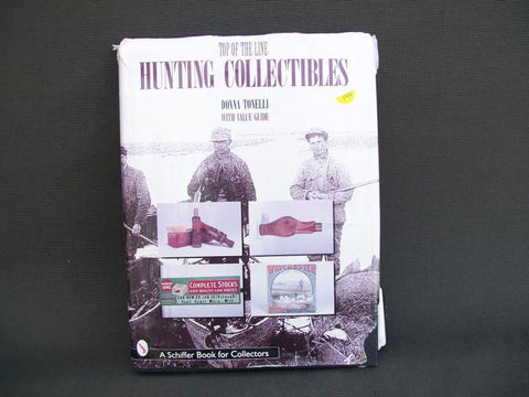 Top of the Line Hunting & Fishing Collectibles