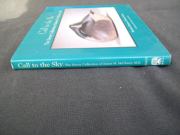 Call to the Sky, The Decoy Collection of James M. McCleery, MD