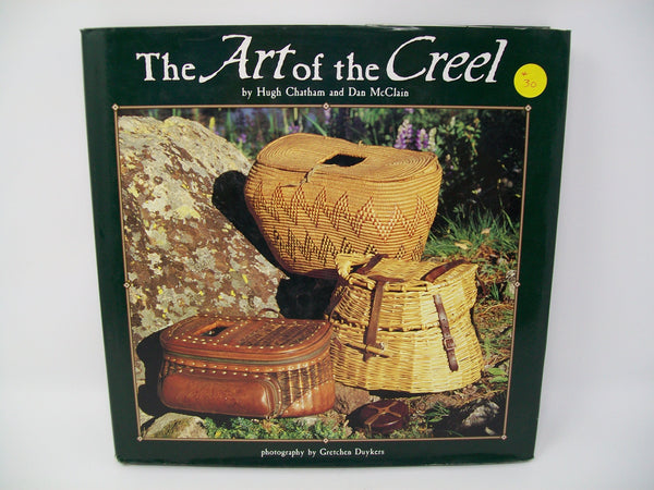 The Art of the Creel by Hugh Chatham and Dan McClain