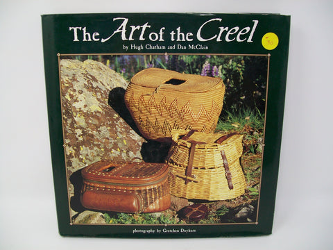 The Art of the Creel by Hugh Chatham and Dan McClain