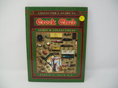 Collector's Guide to Creek Chub Lure's & Collectibles, Harold E. Smith M.D.