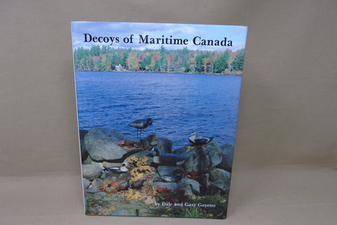 Decoys of Maritime Canada by Dale and Gary Guyette