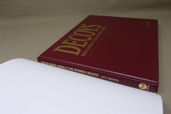 Decoys North America's One Hundred Greatest by Loy S. Harrell Jr.