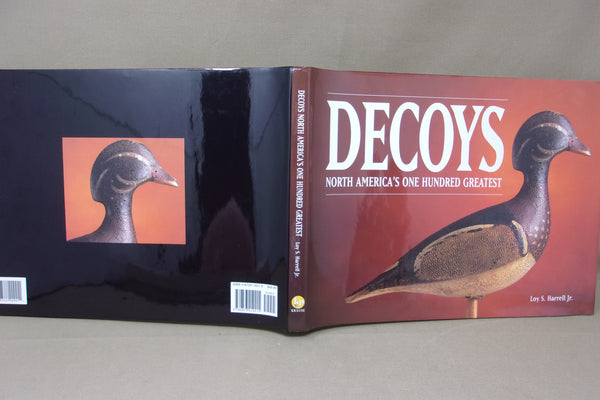 Decoys North America's One Hundred Greatest by Loy S. Harrell Jr.