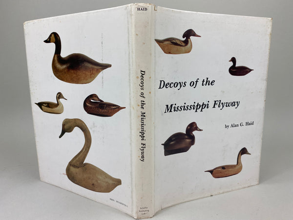 Decoys of the Mississippi Flyway, by Alan G. Haid