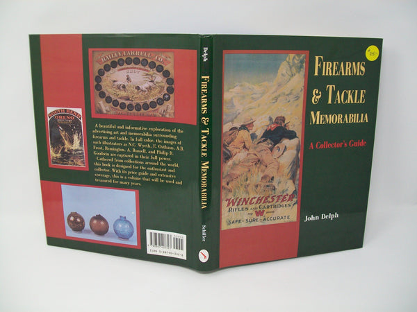 Firearms & Tackle Memorabilia A Collectors Guide, by John Delph