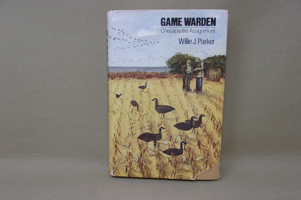 Game Warden Chesapeake Assignment, by Willie J. Parker