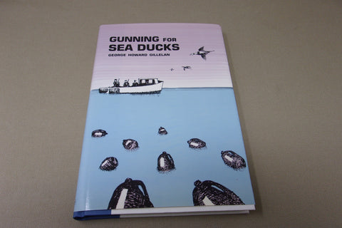 Gunning for Sea Ducks by George Howard Gillelan