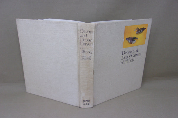 Decoys and Decoy Carvers of Illinois, Hard Cover