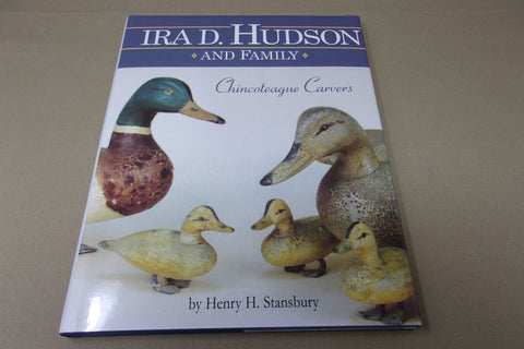 Ira D. Hudson and Family Chincoteague Carvers, by Henry H. Stansbury
