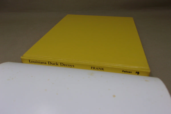 Louisiana Duck Decoys by Charles W. Frank Jr.