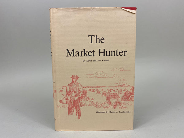 The Market Hunter by David and Jim Kimball