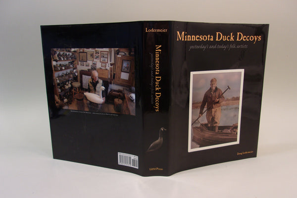 Minnesota Duck Decoys Yesterday's and Today's Fold Artists, Lodermeier